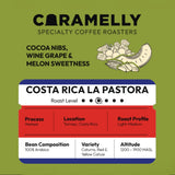 Caramelly Costa Rica La Pastora Coffee - Caramelly